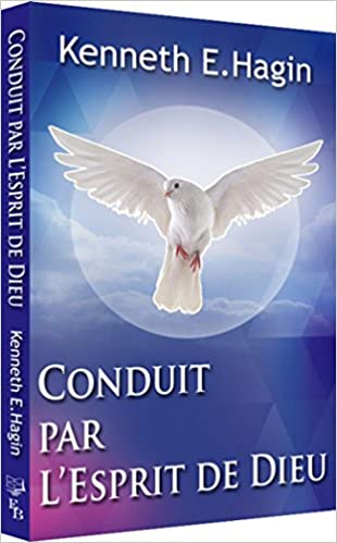 Conduit par l'Esprit de Dieu Broché – 1 janvier 1990 de Kenneth E. Hagin (Auteur)
