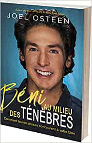 Béni au milieu des ténèbres Broché – 1 janvier 2018 de Joel Osteen (Auteur)
