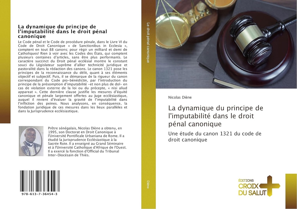La dynamique du principe de l'imputabilité dans le droit pénal canonique: Une étude du canon 1321 du code de droit canonique