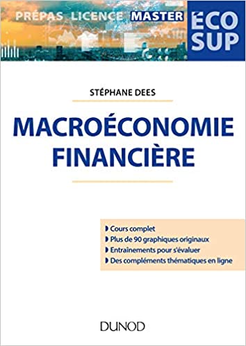 Macroéconomie financière Broché – Livre grand format, 16 janvier 2019 de Stéphane Dees  (Auteur)