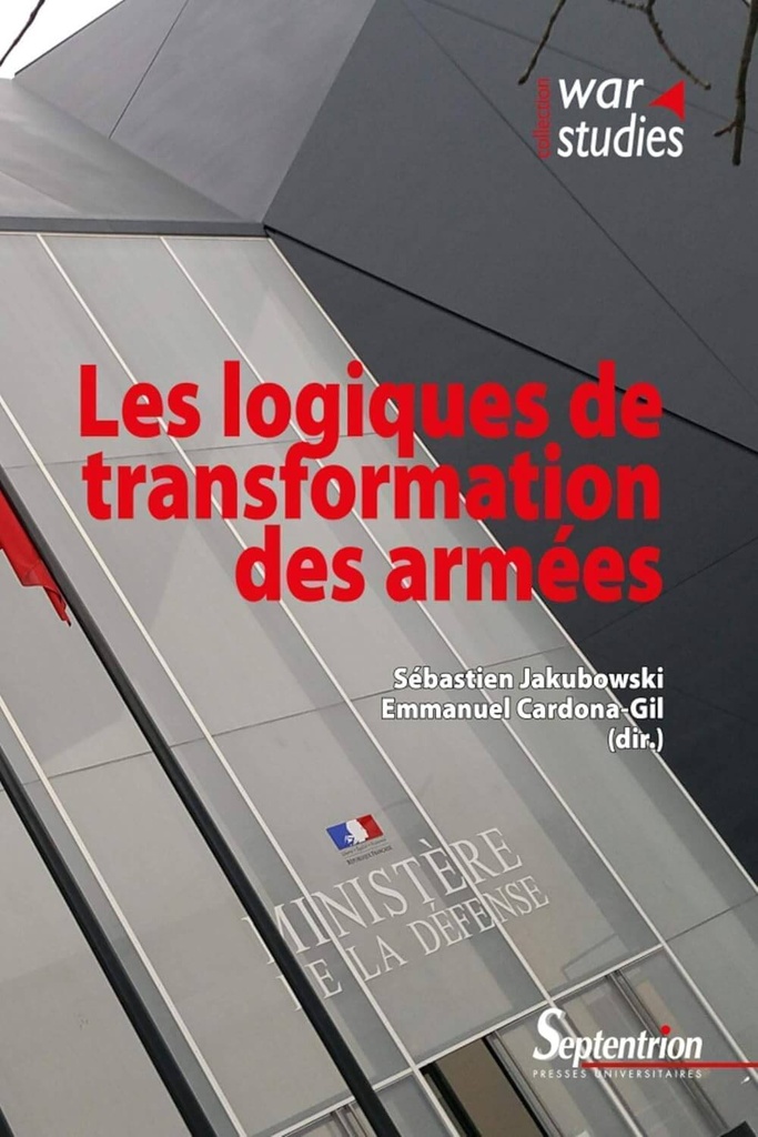Les logiques de transformation des armées Broché – Grand livre, 27 février 2020