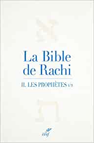 La Bible de Rachi - tome 2 Les prophètes Broché – Livre grand format, 18 mars 2021 de Rashi (Auteur), Gilbert Werndorfer (Traduction)