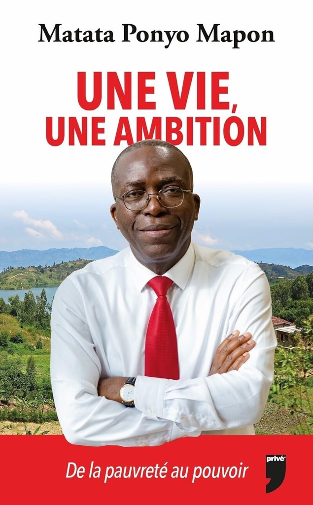 Une vie, une ambition Paperback – 19 Sept. 2023 by Matata Ponyo Mapon (Author)