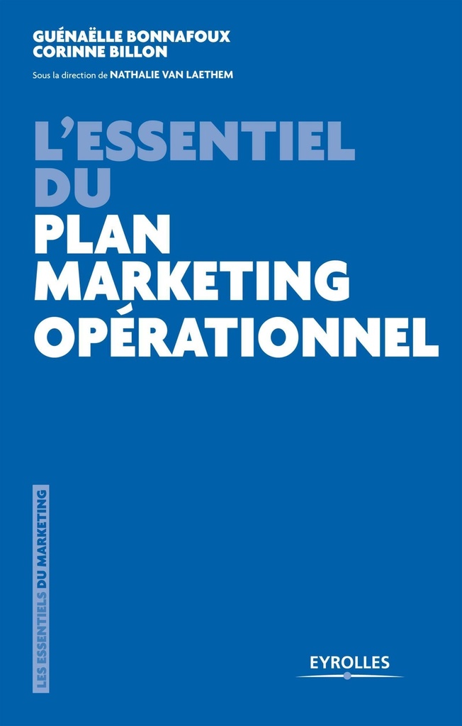 2965f5ef02e44a28587eb35c21dd30a5 L'essentiel du plan marketing opérationnel 1330